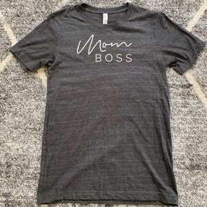 Mom Boss Gray T-Shirt (size S) Fits 32-34 bust